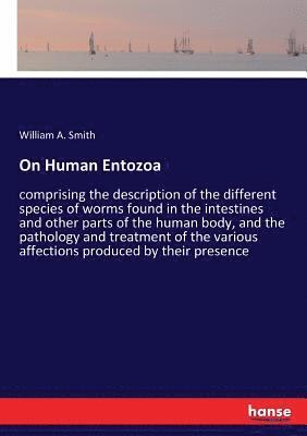 William A Smith - On Human Entozoa, Häftad