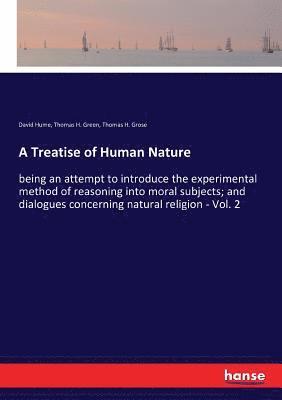 David Hume, Thomas H Green, Thomas H Grose, Thomas H. Green, Thomas H. Grose - Treatise of Human Nature, Häftad