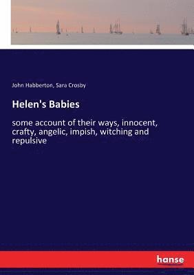 John Habberton, Sara Crosby - Helen's Babies, Häftad
