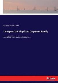bokomslag Lineage of the Lloyd and Carpenter Family