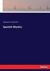 bokomslag Spanish Mystics