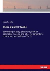 bokomslag Hicks' Builders' Guide