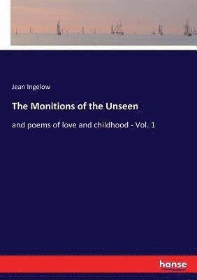 The Monitions of the Unseen 1