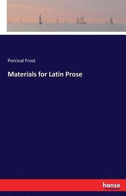 Materials for Latin Prose
