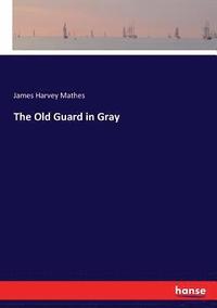 bokomslag Old Guard in Gray