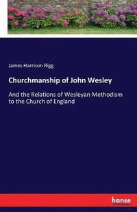 bokomslag Churchmanship of John Wesley