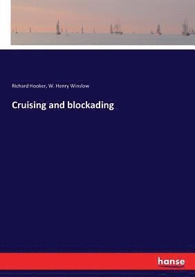 Cruising and blockading 1