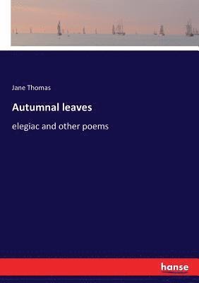 Jane Thomas - Autumnal leaves, Häftad