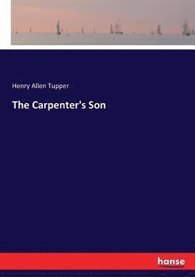 The Carpenter's Son 1