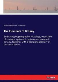 bokomslag The Elements of Botany