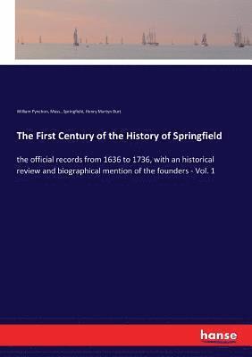 bokomslag First Century of the History of Springfield