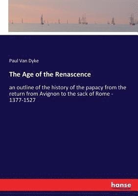 The Age of the Renascence 1