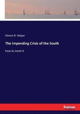 Impending Crisis of the South