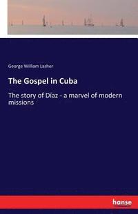 bokomslag The Gospel in Cuba