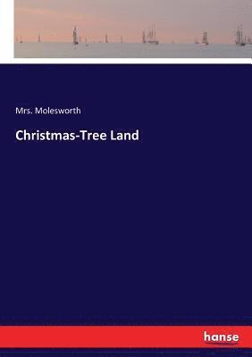 Christmas-Tree Land 1
