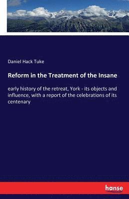 bokomslag Reform in the Treatment of the Insane