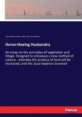 bokomslag Horse-Hoeing Husbandry