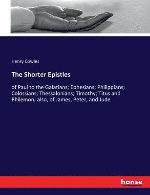 The Shorter Epistles 1