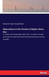 bokomslag Observations on the Climates of Naples, Rome, Nice