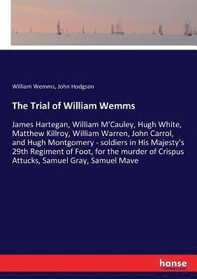 The Trial of William Wemms 1