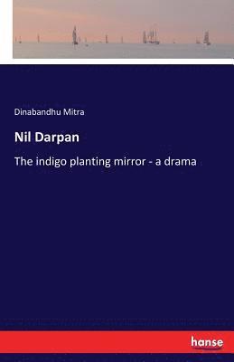 Dinabandhu Mitra - Nil Darpan, Häftad