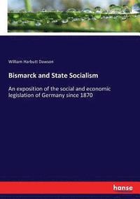 bokomslag Bismarck and State Socialism