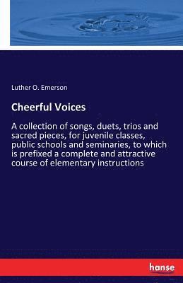 Luther O Emerson, Luther O. Emerson - Cheerful Voices, Häftad