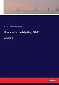 bokomslag Hours with the Mystics, 5th Ed.