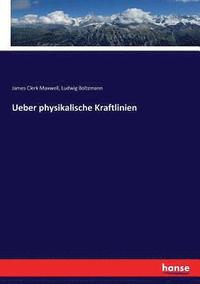 bokomslag Ueber physikalische Kraftlinien