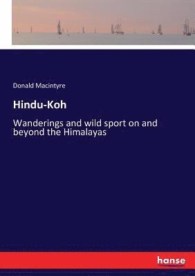 Donald Macintyre - Hindu-Koh, Häftad
