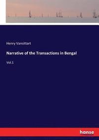 bokomslag Narrative of the Transactions in Bengal