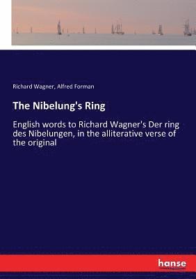 bokomslag The Nibelung's Ring