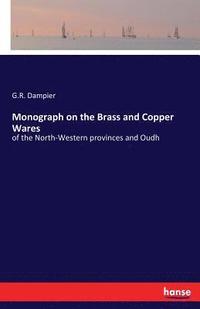 bokomslag Monograph on the Brass and Copper Wares