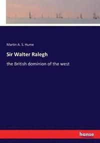 bokomslag Sir Walter Ralegh