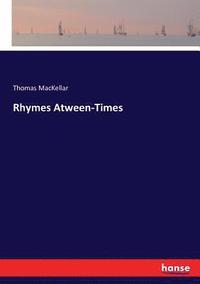 bokomslag Rhymes Atween-Times