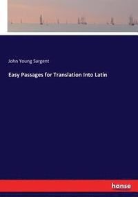 bokomslag Easy Passages for Translation Into Latin