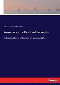 bokomslag Kolokotrones, the Klepht and the Warrior