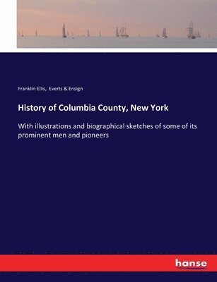 History of Columbia County, New York 1