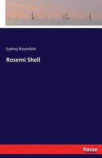bokomslag Rosemi Shell