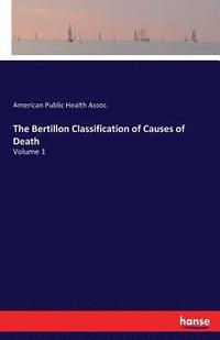 bokomslag The Bertillon Classification of Causes of Death