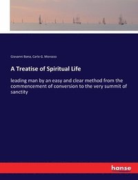 bokomslag A Treatise of Spiritual Life