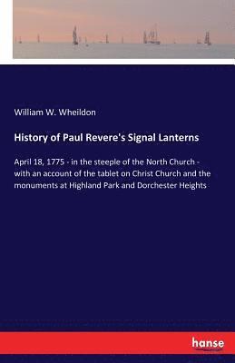 bokomslag History of Paul Revere's Signal Lanterns