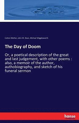 Cotton Mather, John W Dean, Michael Wigglesworth - Day of Doom, Häftad