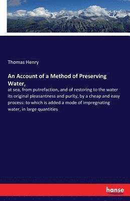Thomas Henry - Account of a Method of Preserving Water,, Häftad