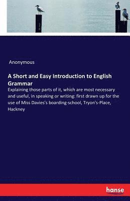 bokomslag A Short and Easy Introduction to English Grammar