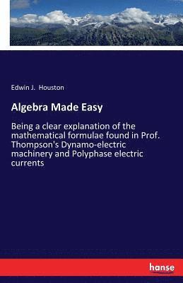 bokomslag Algebra Made Easy