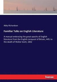 bokomslag Familiar Talks on English Literature