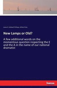 bokomslag New Lamps or Old?