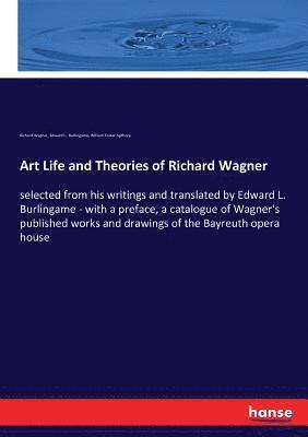 bokomslag Art Life and Theories of Richard Wagner