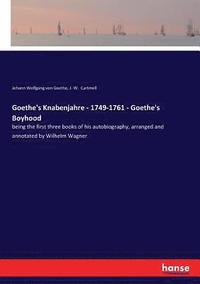 bokomslag Goethe's Knabenjahre - 1749-1761 - Goethe's Boyhood